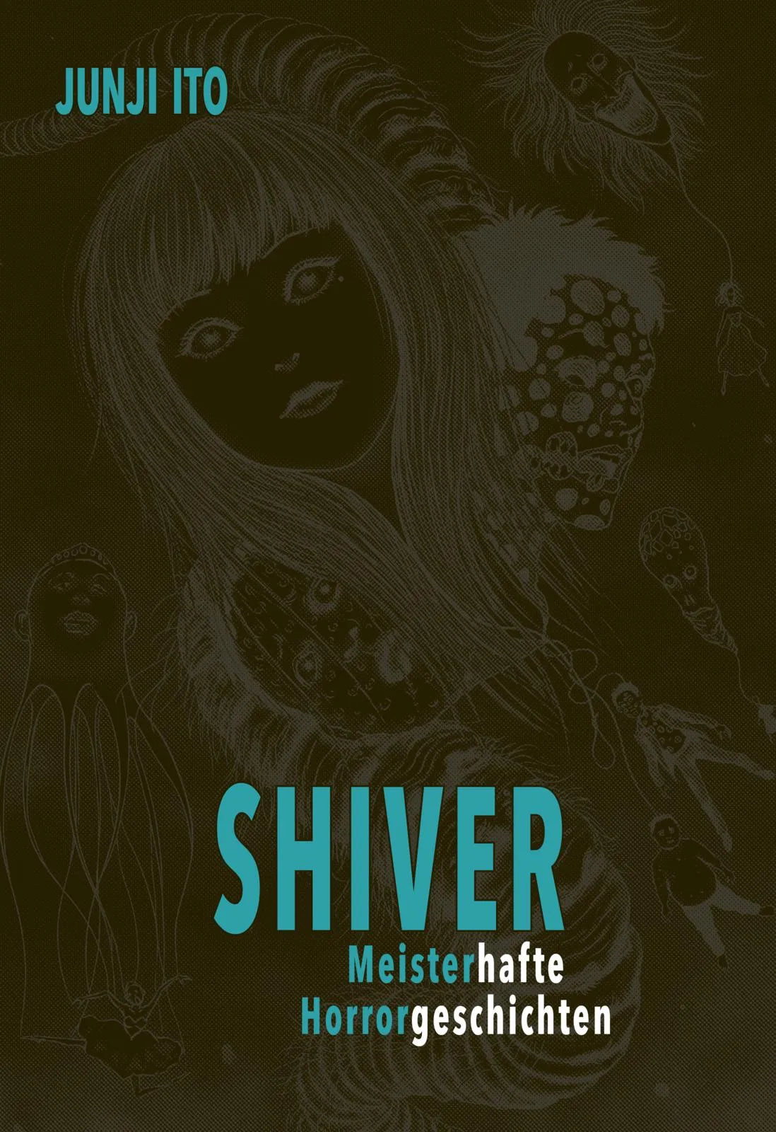 Buchcover von 'Shiver - Meisterhafte Horrorgeschichten' - Gebundene Ausgabe von Junji Ito