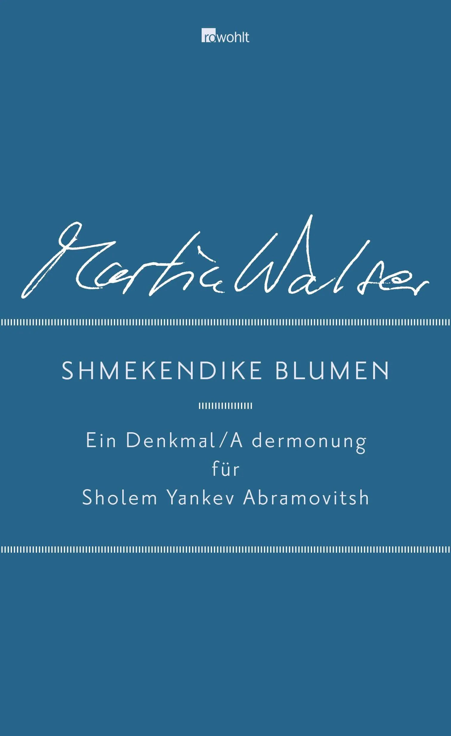 Buchcover von 'Shmekendike blumen' - Gebundene Ausgabe von Martin Walser
