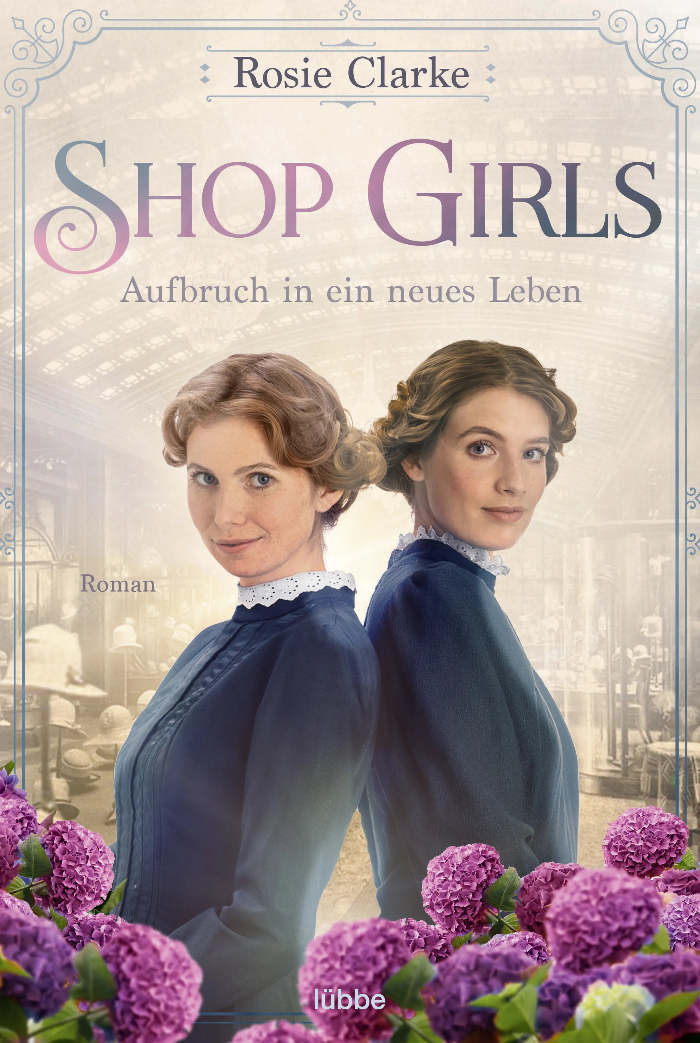 Buchcover von 'Shop Girls - Aufbruch in ein neues Leben' - Taschenbuch von Rosie Clarke