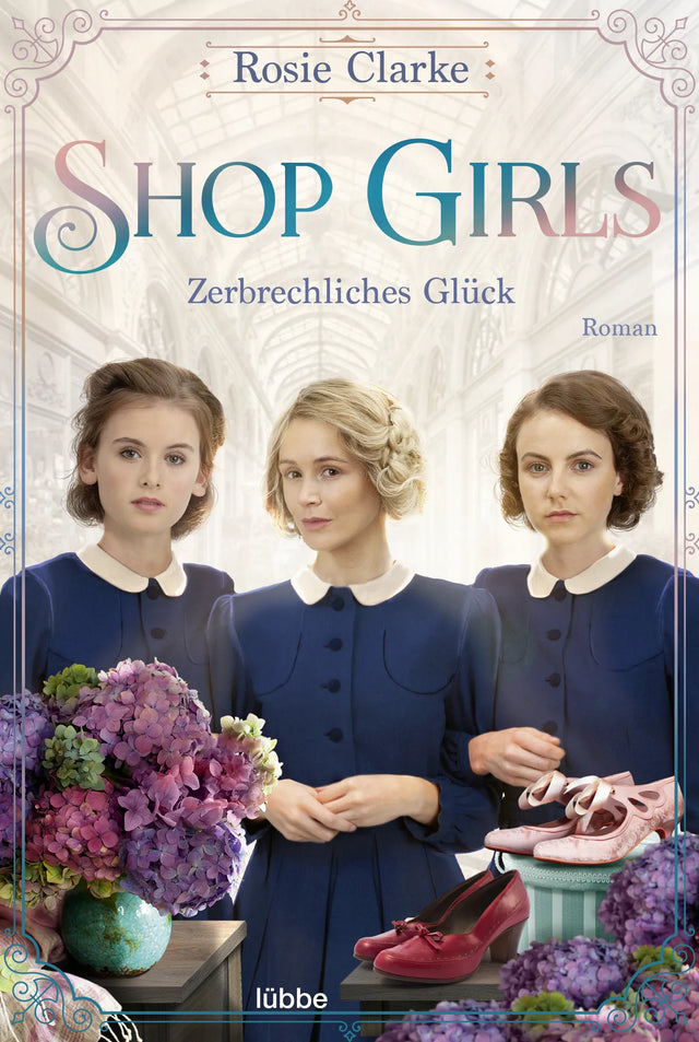 Buchcover von 'Shop Girls - Zerbrechliches Glück' - Taschenbuch von Rosie Clarke