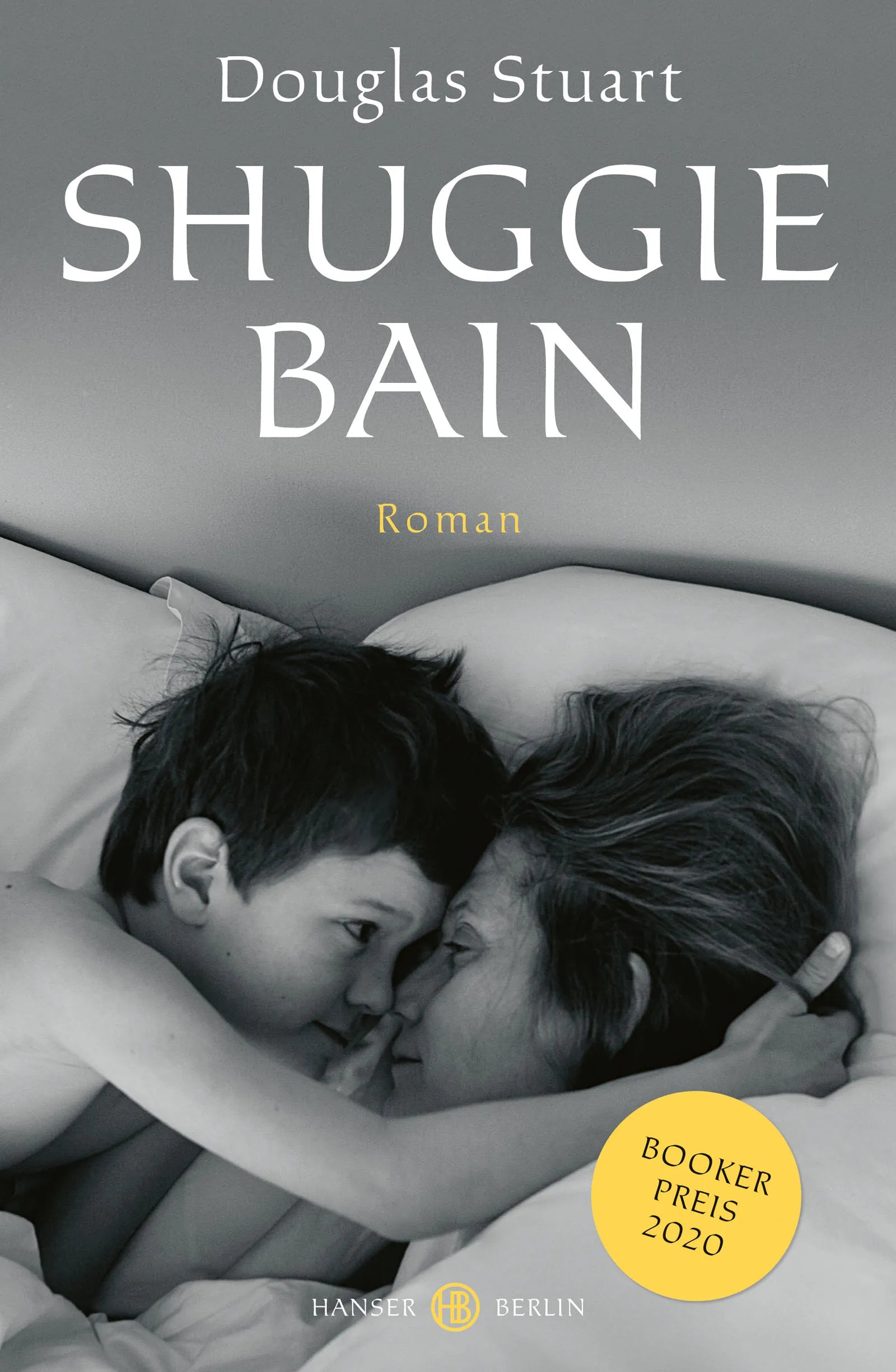 Buchcover von 'Shuggie Bain' - Gebundene Ausgabe von Douglas Stuart