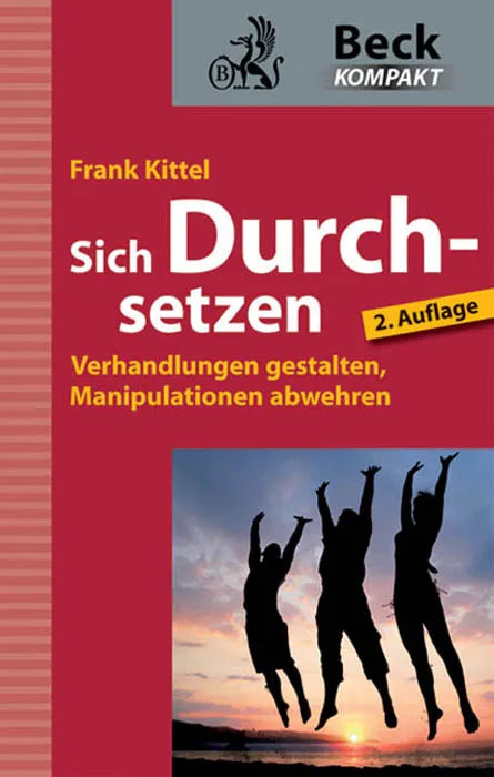 Buchcover von 'Sich Durchsetzen' - Taschenbuch von Frank Kittel