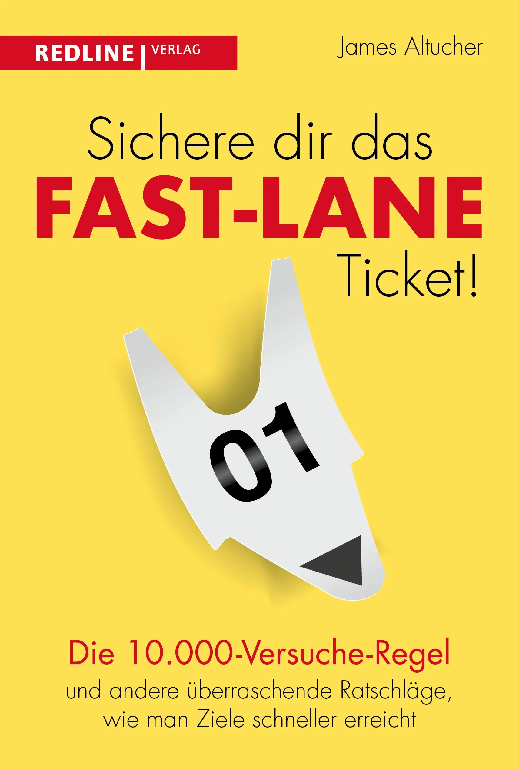 Buchcover von 'Sichere dir das Fast-Lane-Ticket!' - Taschenbuch von James Altucher