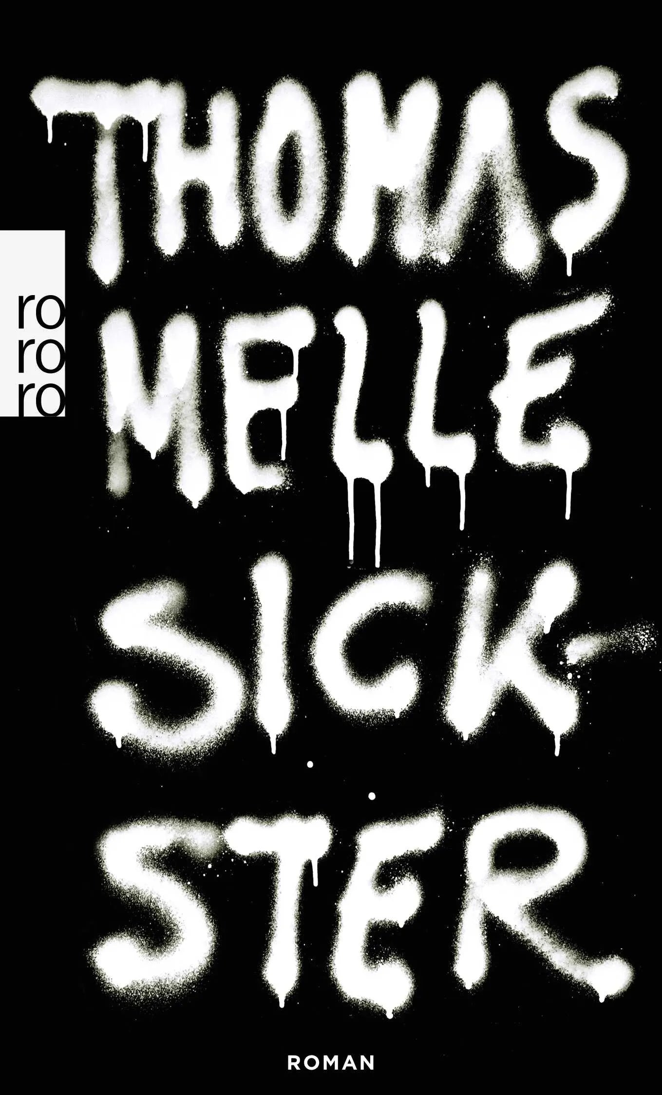 Buchcover von 'Sickster' - Taschenbuch von Thomas Melle