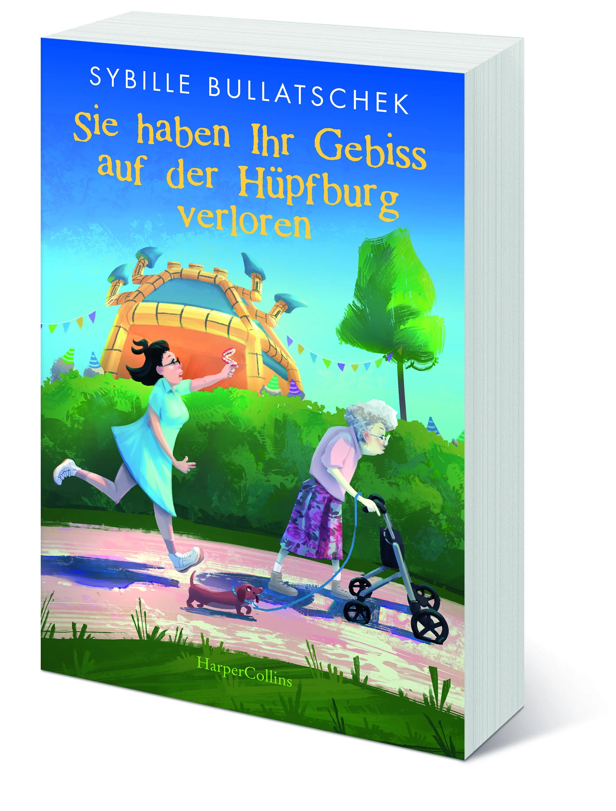 Sybille Bullatschek - Sie haben Ihr Gebiss auf der Hüpfburg verloren