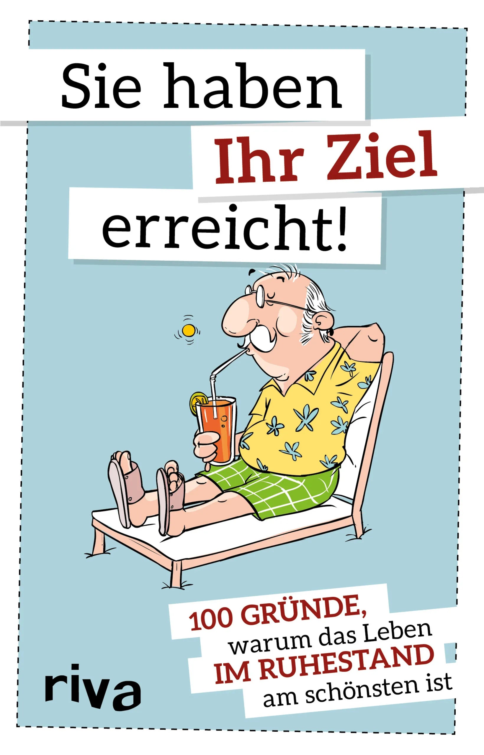 Buchcover von 'Sie haben Ihr Ziel erreicht' - Gebundene Ausgabe von riva Verlag