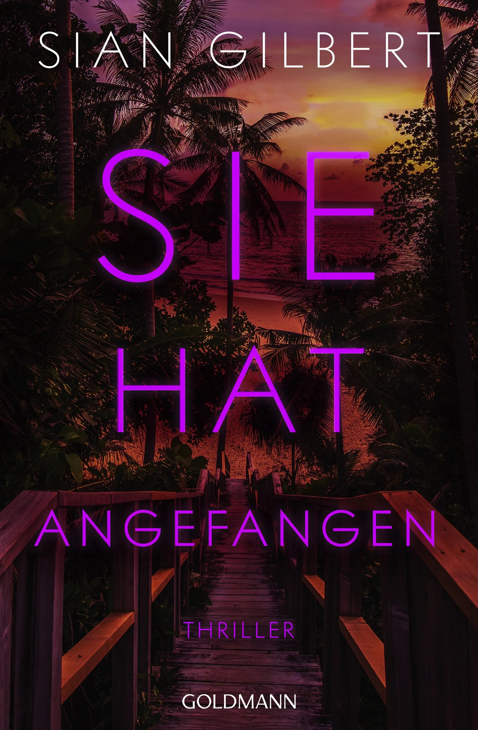 Cover: Sie hat angefangen (E-Book) von Sian Gilbert