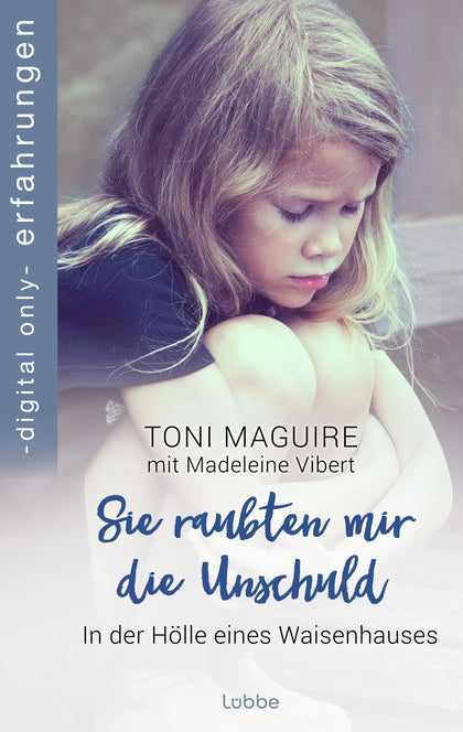 Cover: Sie raubten mir die Unschuld (E-Book) von Madeleine Vibert