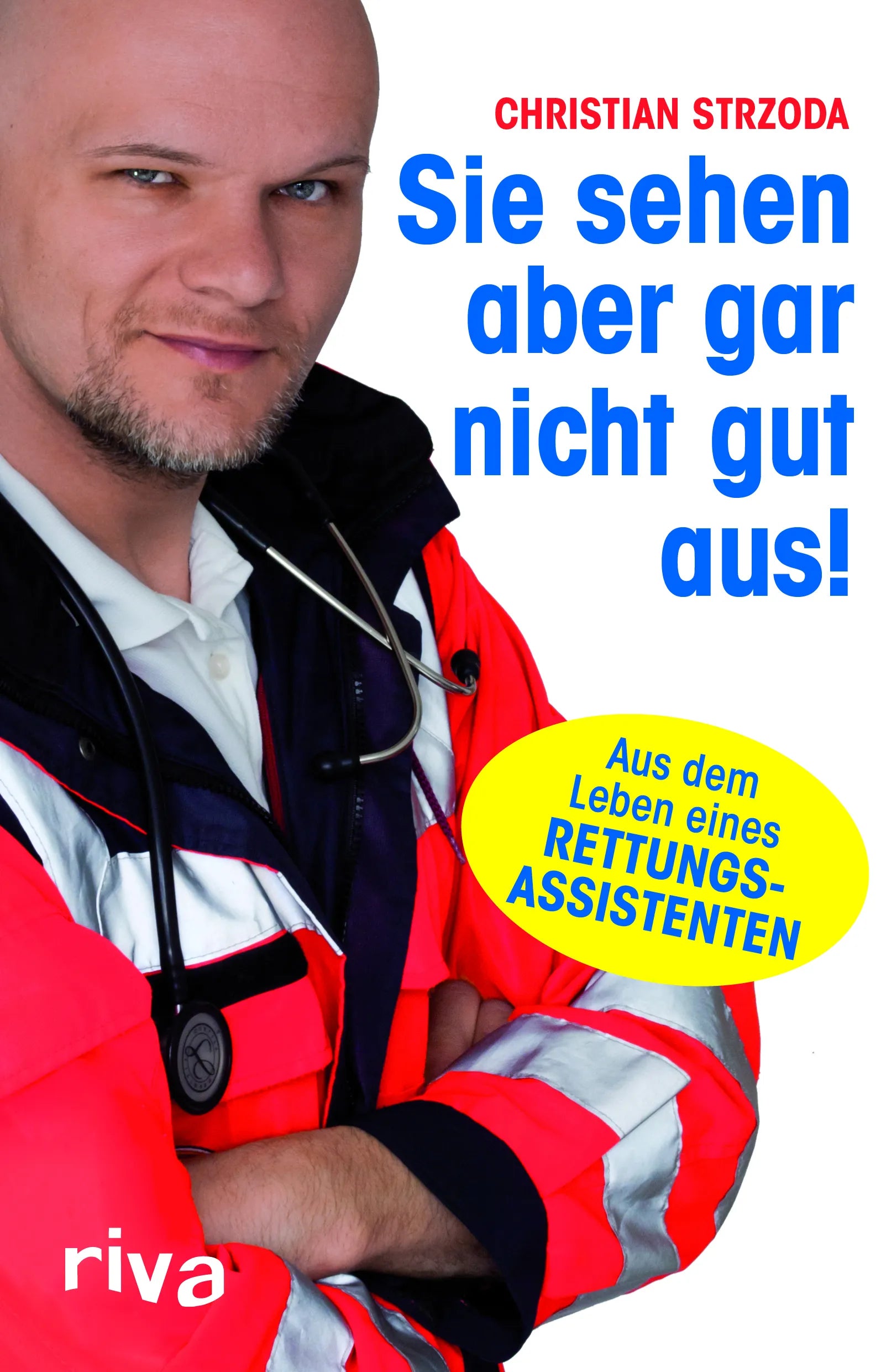 Buchcover von 'Sie sehen aber gar nicht gut aus!' - Taschenbuch von Christian Strzoda