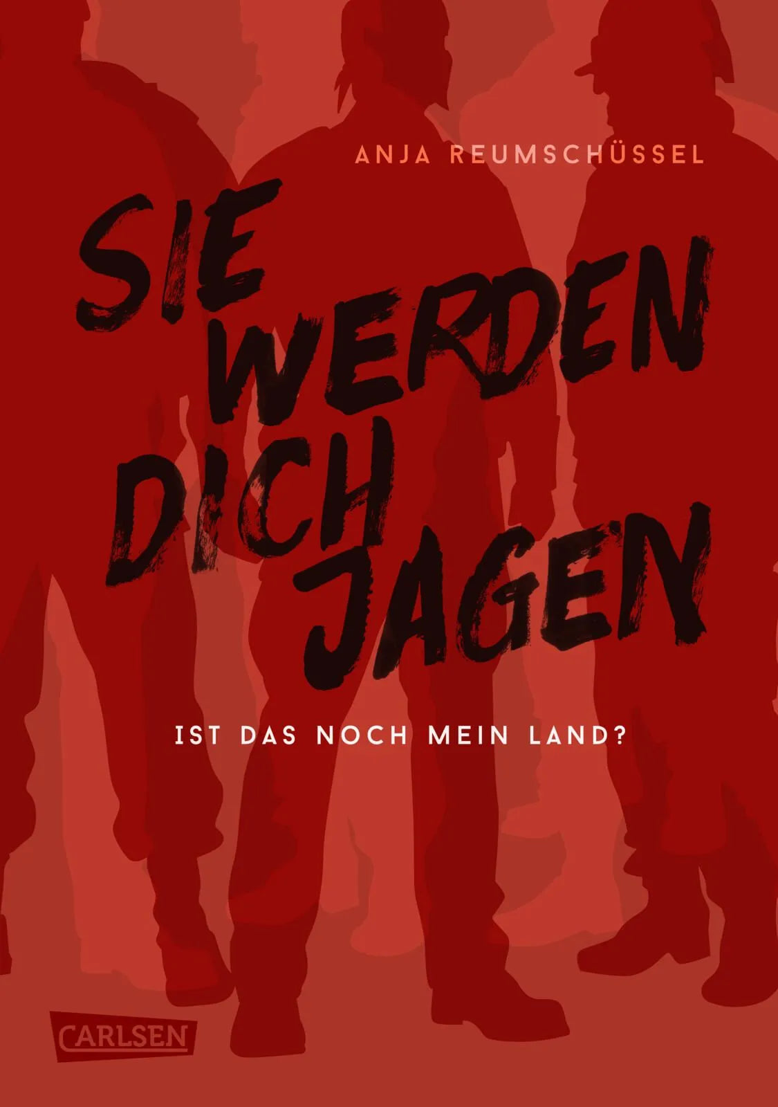 Cover: Sie werden dich jagen (Hardcover) von Anja Reumschüssel