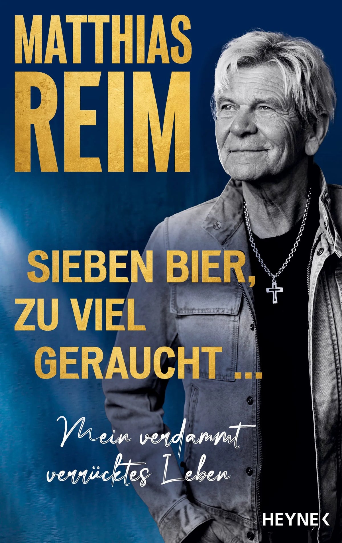 Cover: Sieben Bier, zu viel geraucht ... (Hardcover) von Matthias Reim