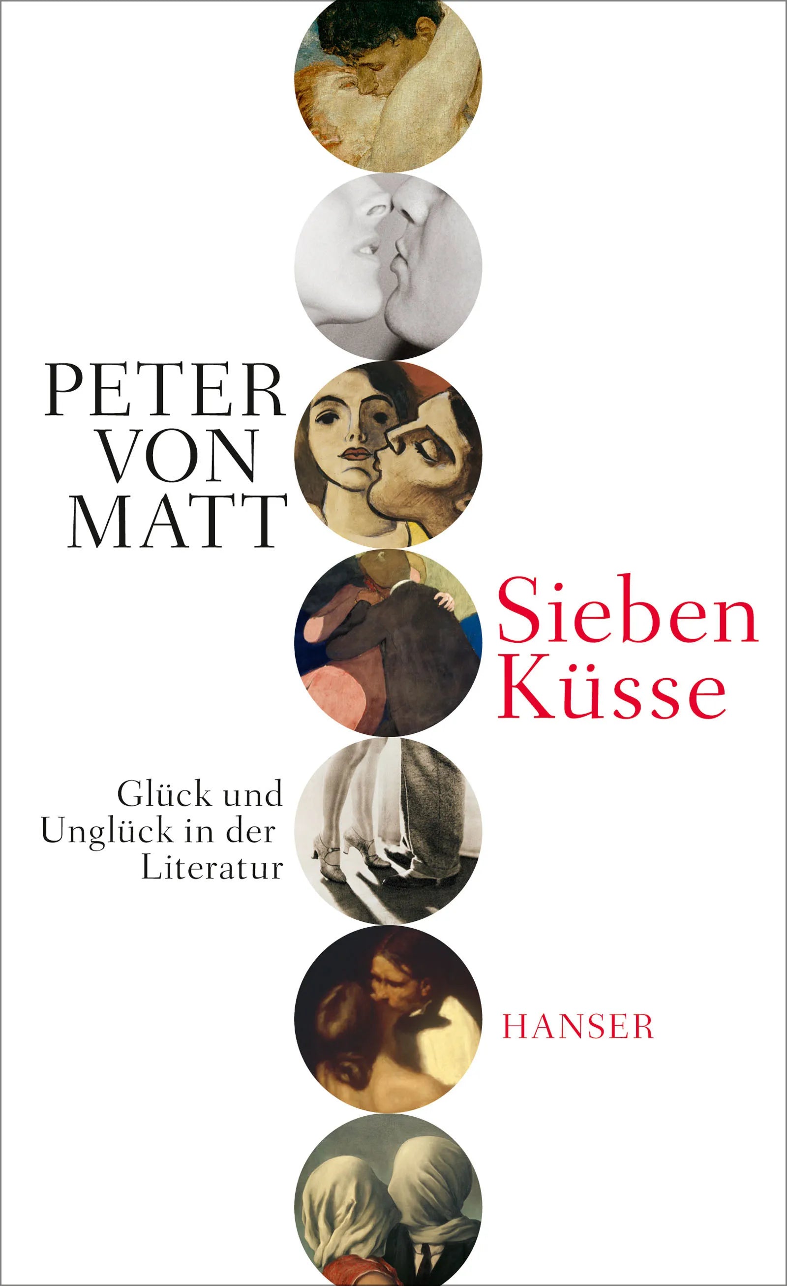 Buchcover von 'Sieben Küsse' - Gebundene Ausgabe von Peter von Matt