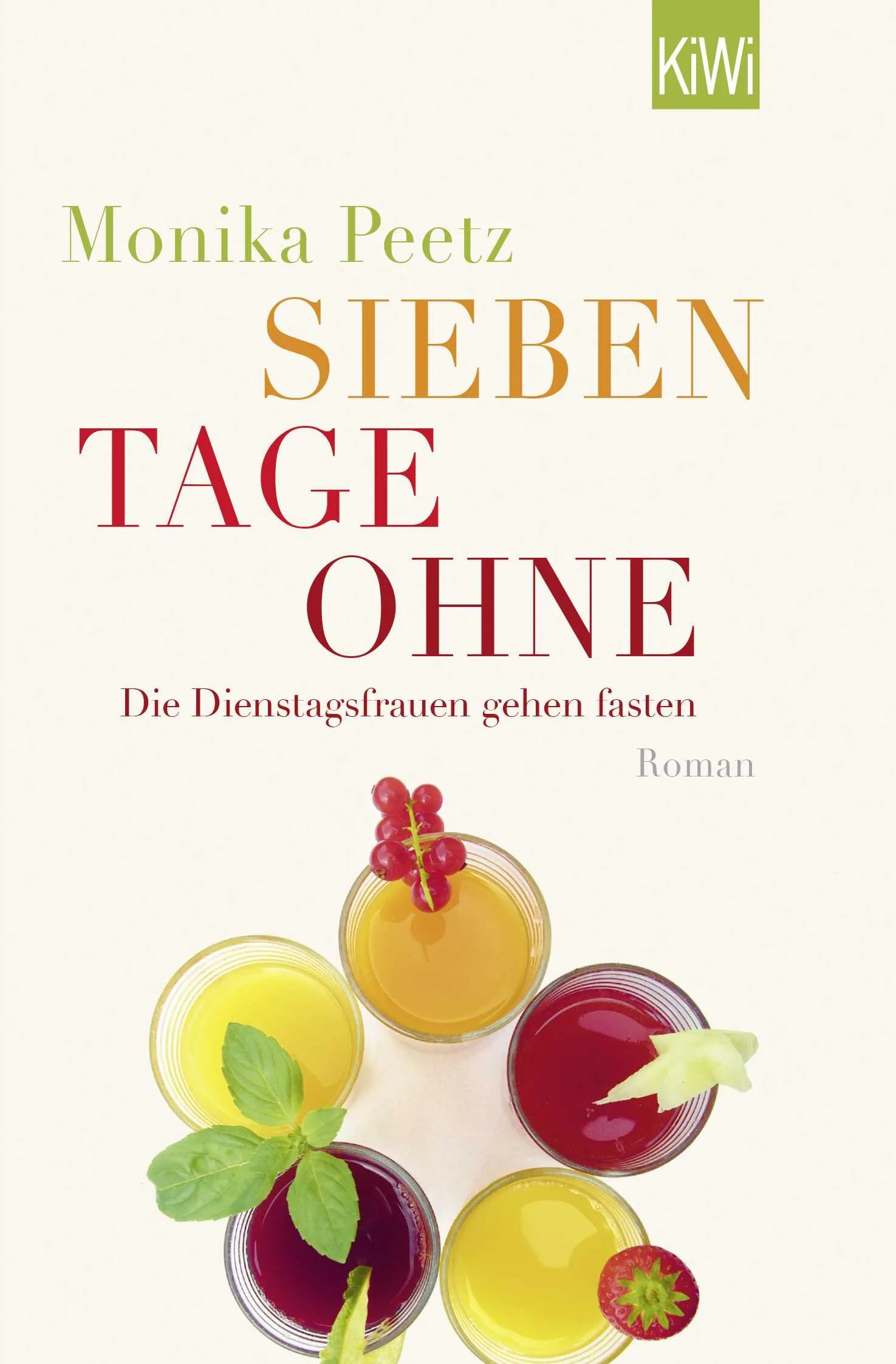 Buchcover von 'Sieben Tage ohne' - Taschenbuch von Monika Peetz