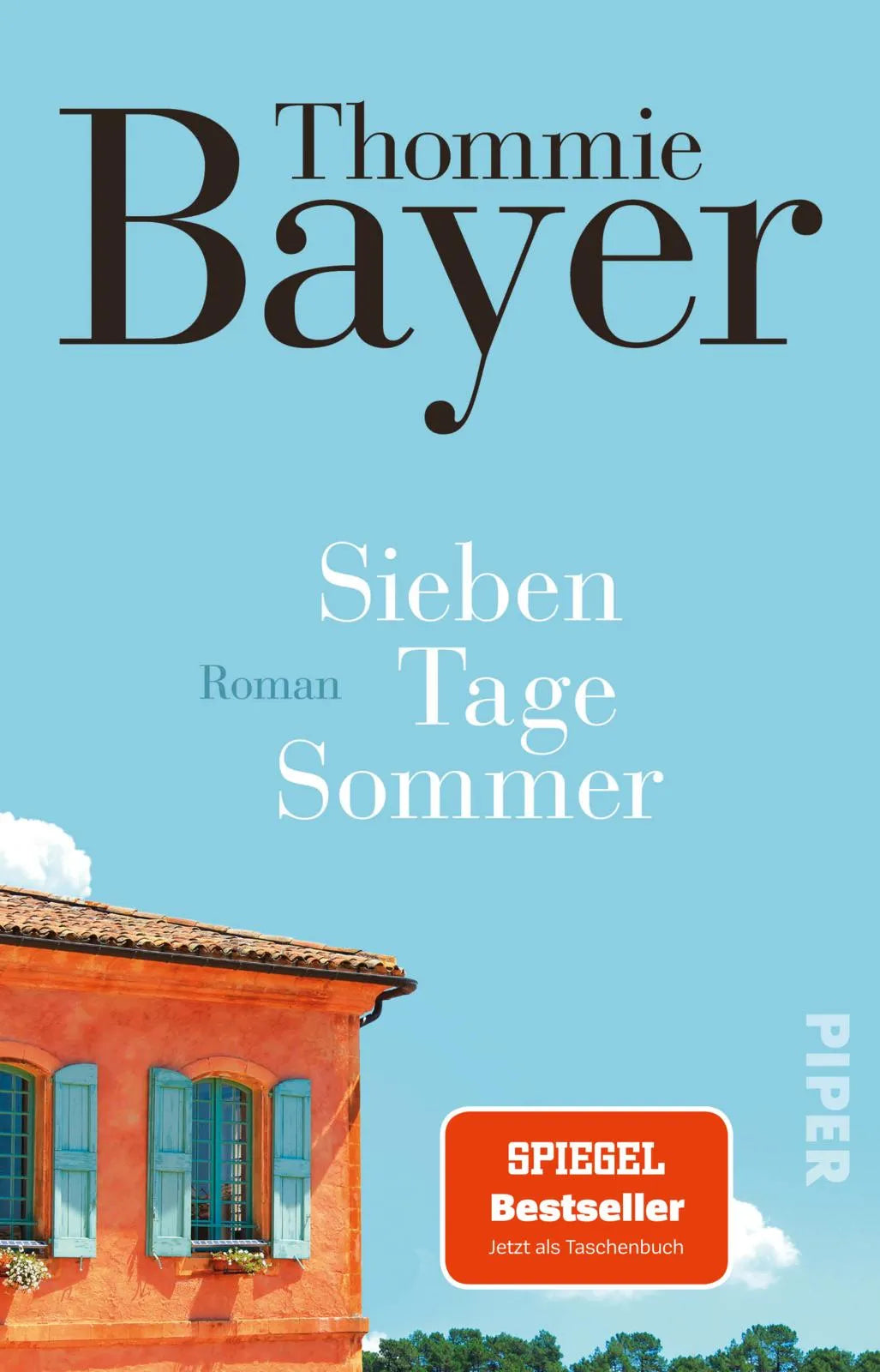 Buchcover von 'Sieben Tage Sommer' - Taschenbuch von Thommie Bayer