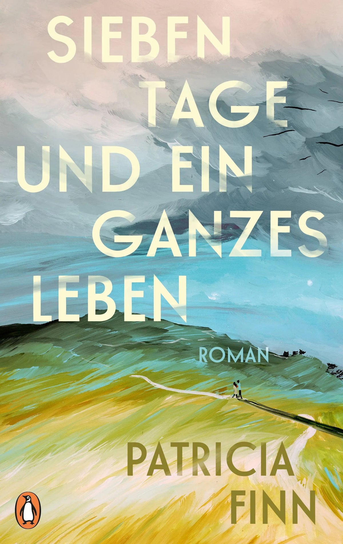 Cover: Sieben Tage und ein ganzes Leben (Hardcover) von Patricia Finn