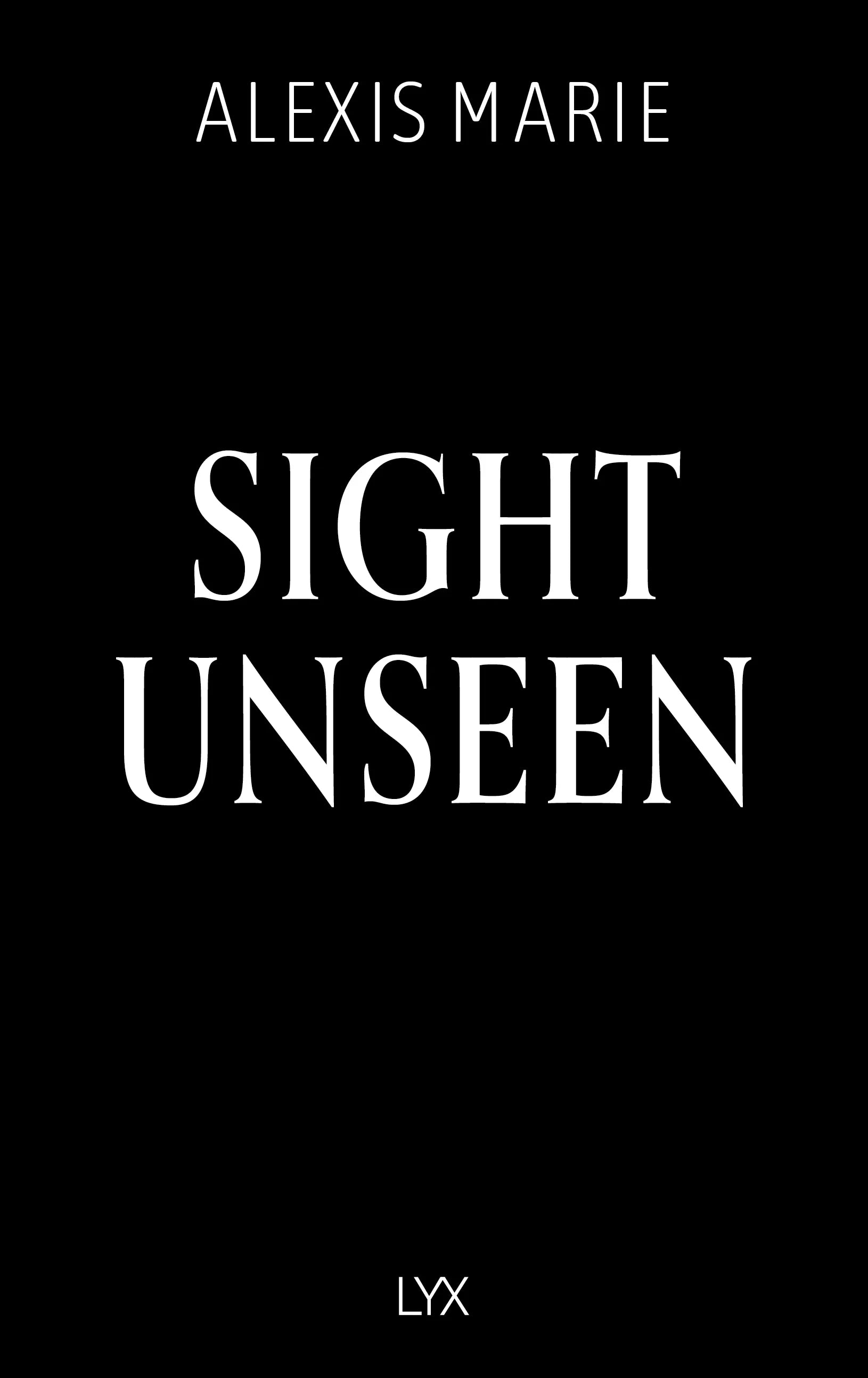 Cover: Sight Unseen (Hardcover) von Alexis Marie