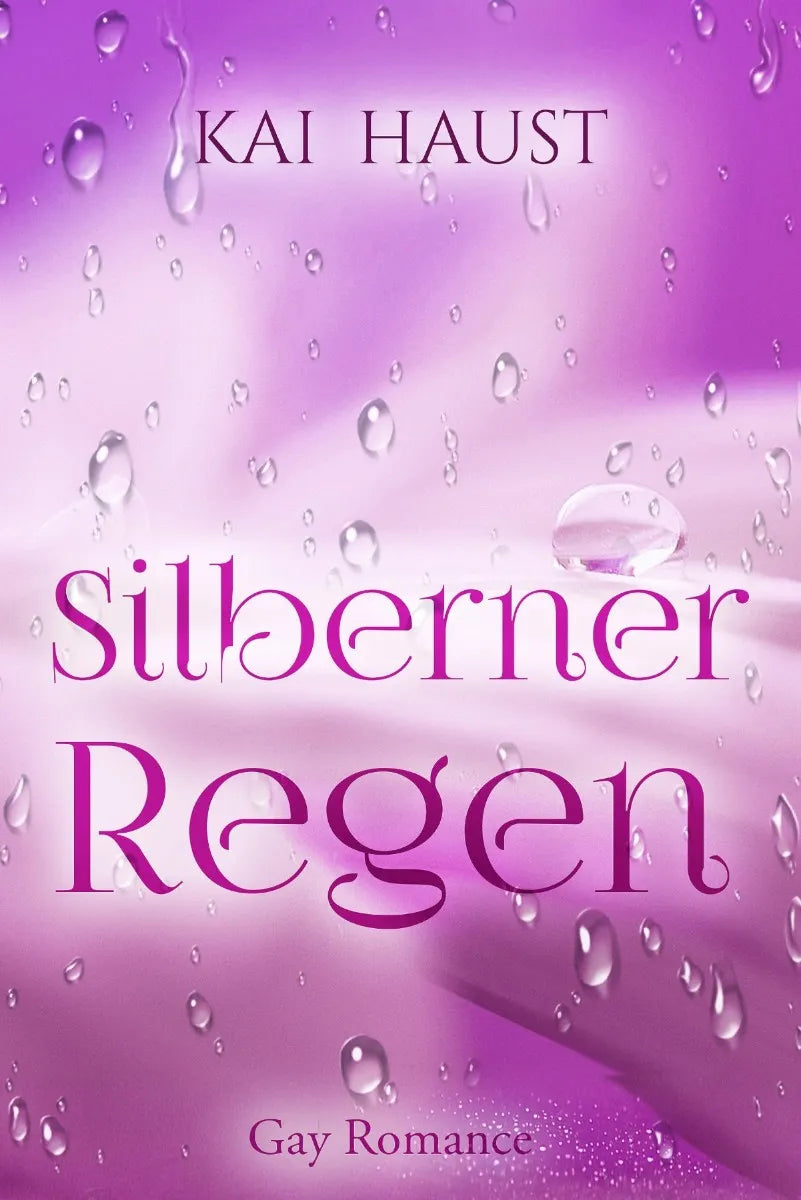 Cover: Silberner Regen (E-Book) von Kai Haust