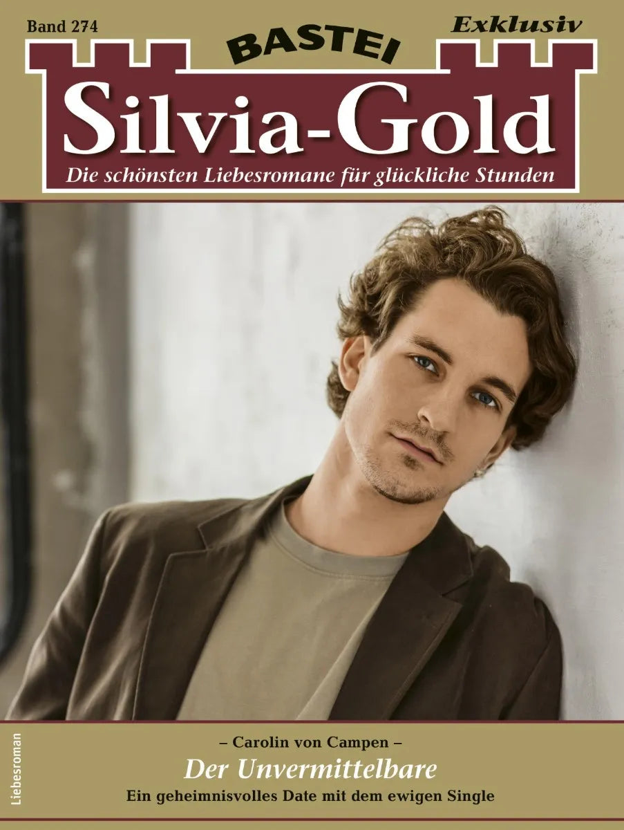 Cover: Silvia-Gold 274 (E-Book) von Carolin von Campen