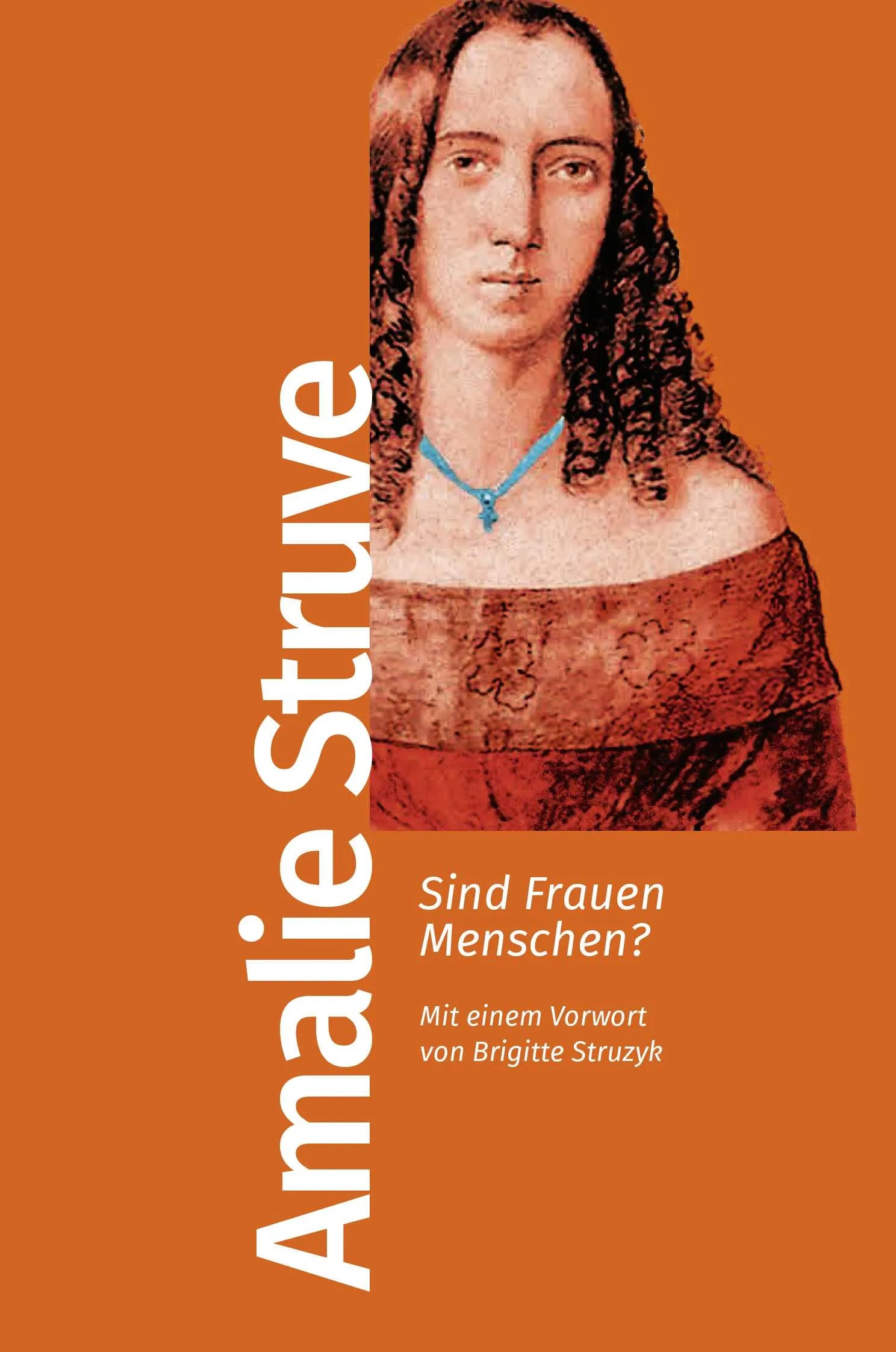 Cover: Sind Frauen Menschen? (Taschenbuch) von Amalie Struve