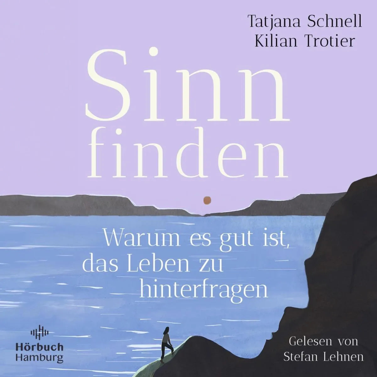 Cover: Sinn finden (Hörbuch Download) von Tatjana Schnell