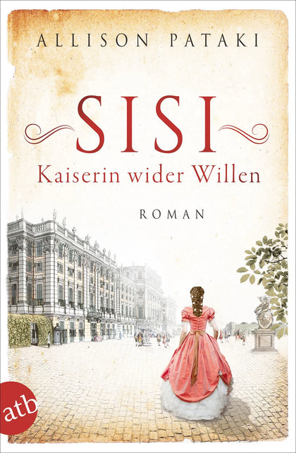 Buchcover von 'Sisi – Kaiserin wider Willen' - Taschenbuch von Allison Pataki