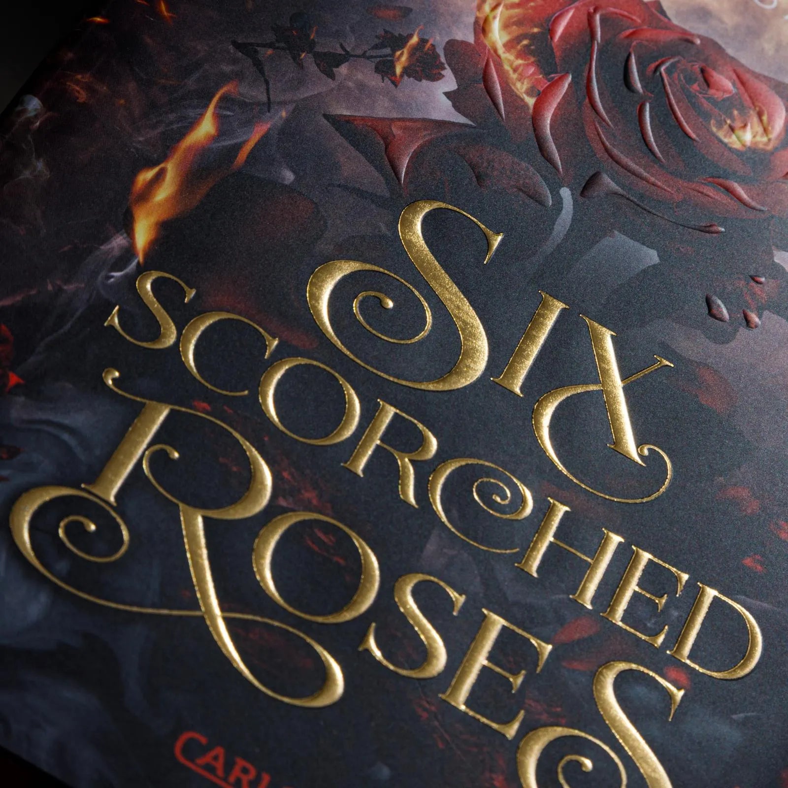 Produktansicht: Six Scorched Roses (Gebundene Ausgabe)