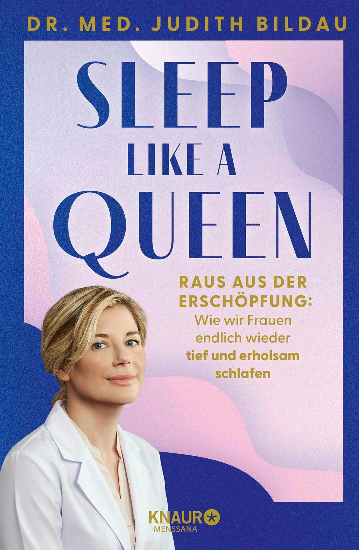 Cover: Sleep like a Queen (E-Book) von Dr. med. Judith Bildau