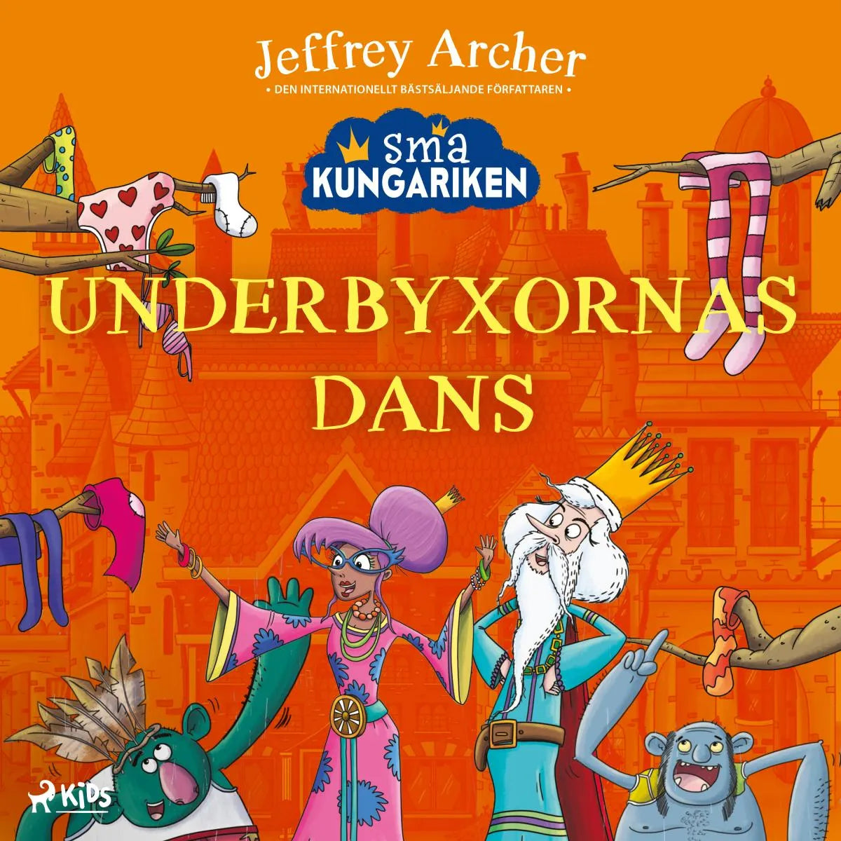 Cover: Små kungariken - Underbyxornas dans (Hörbuch Download) von Jeffrey Archer