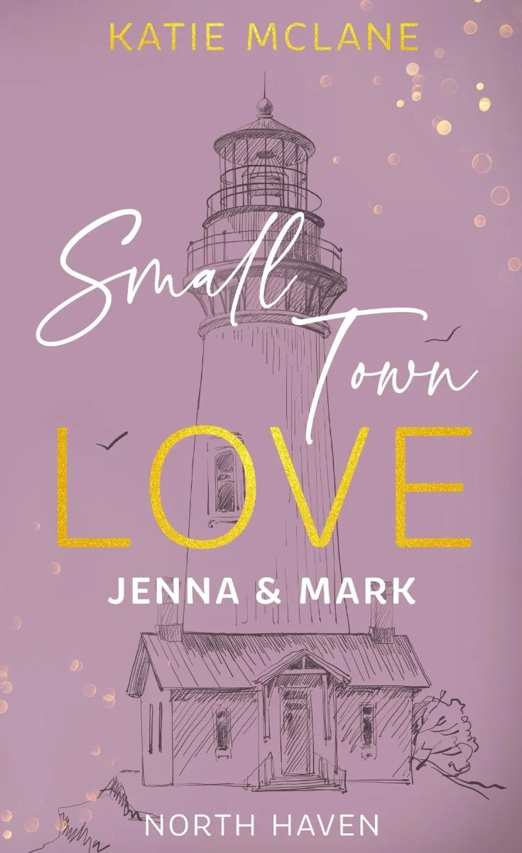 Cover: Small Town Love - Jenna & Mark (E-Book) von Katie McLane