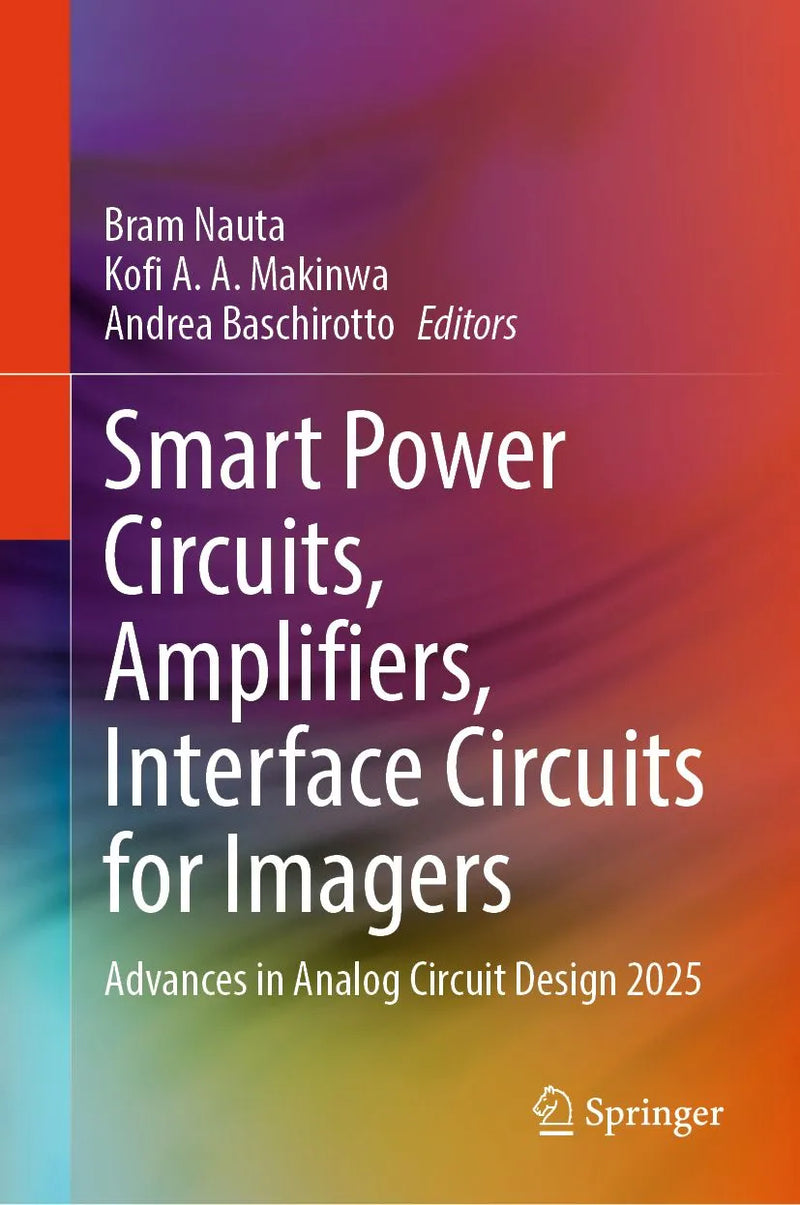 Smart Power Circuits, Amplifiers, Interface Circuits for Imagers