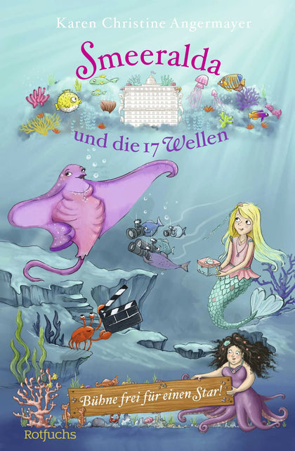 Buchcover von 'Smeeralda und die 17 Wellen: Bühne frei für einen Star!' - Gebundene Ausgabe von Karen Christine Angermayer