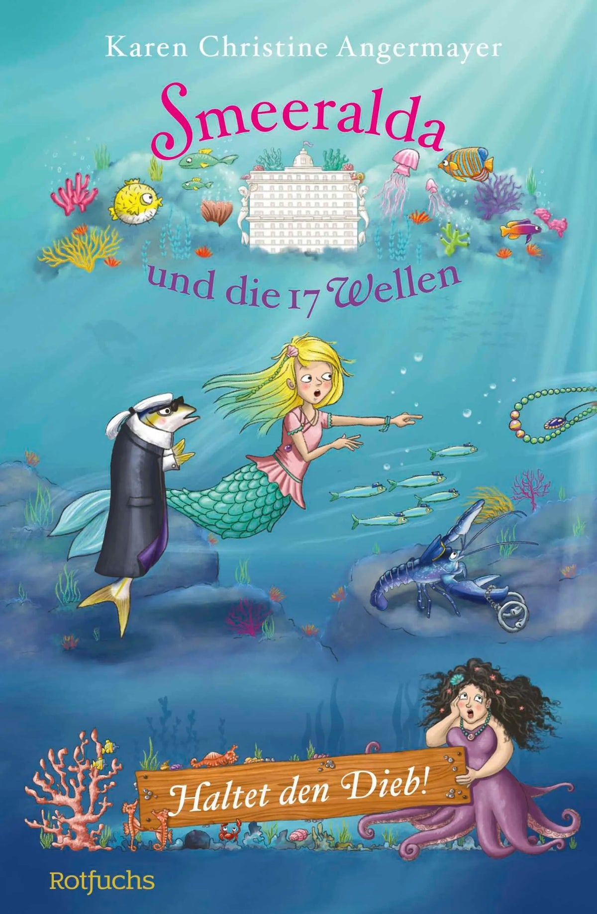 Cover: Smeeralda und die 17 Wellen: Haltet den Dieb! (Hardcover) von Karen Christine Angermayer