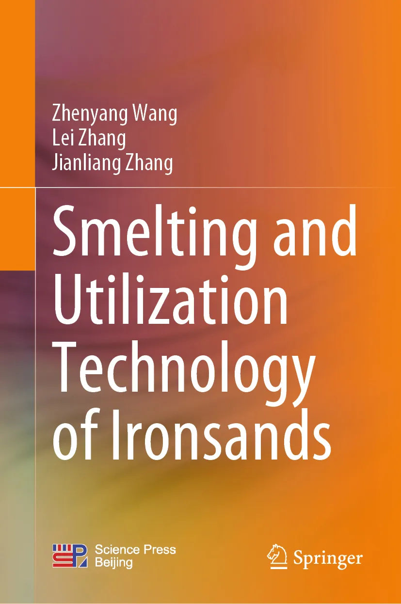 Cover: Smelting and Utilization Technology of Ironsands (E-Book) von Zhenyang Wang