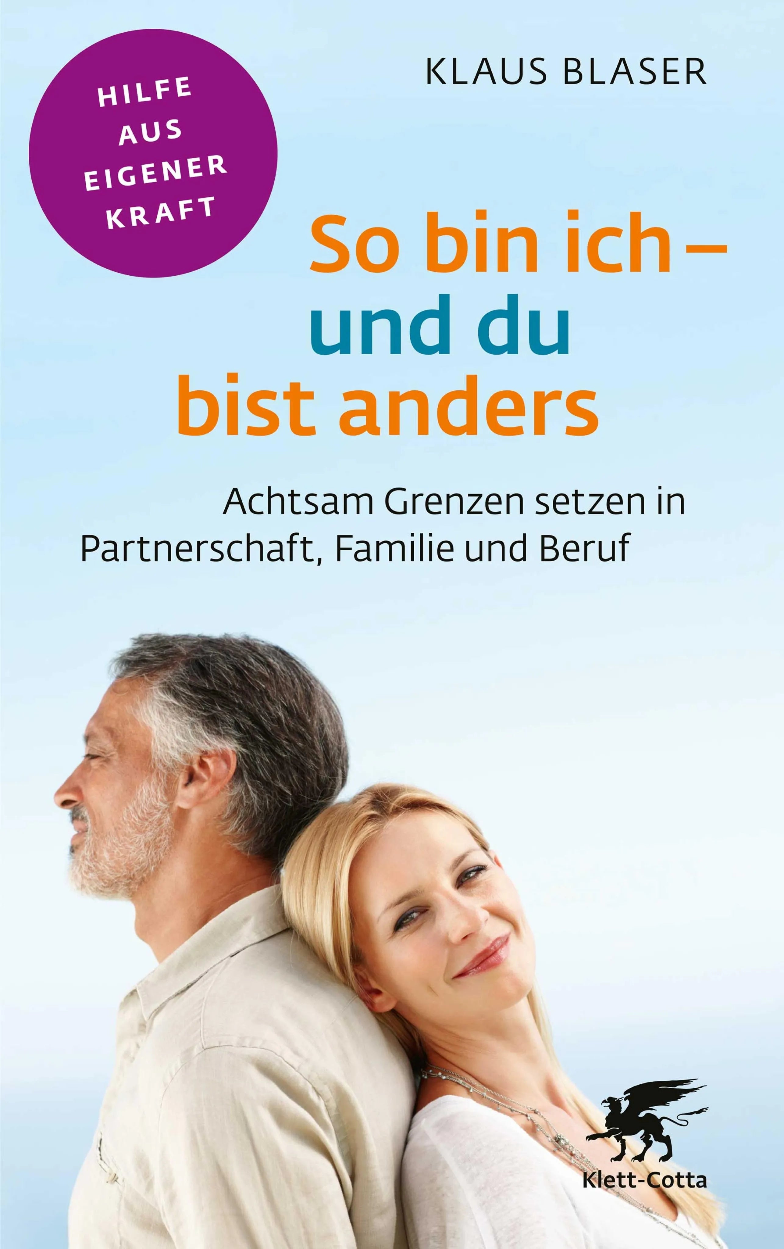 Cover: So bin ich – und du bist anders (E-Book) von Klaus Blaser