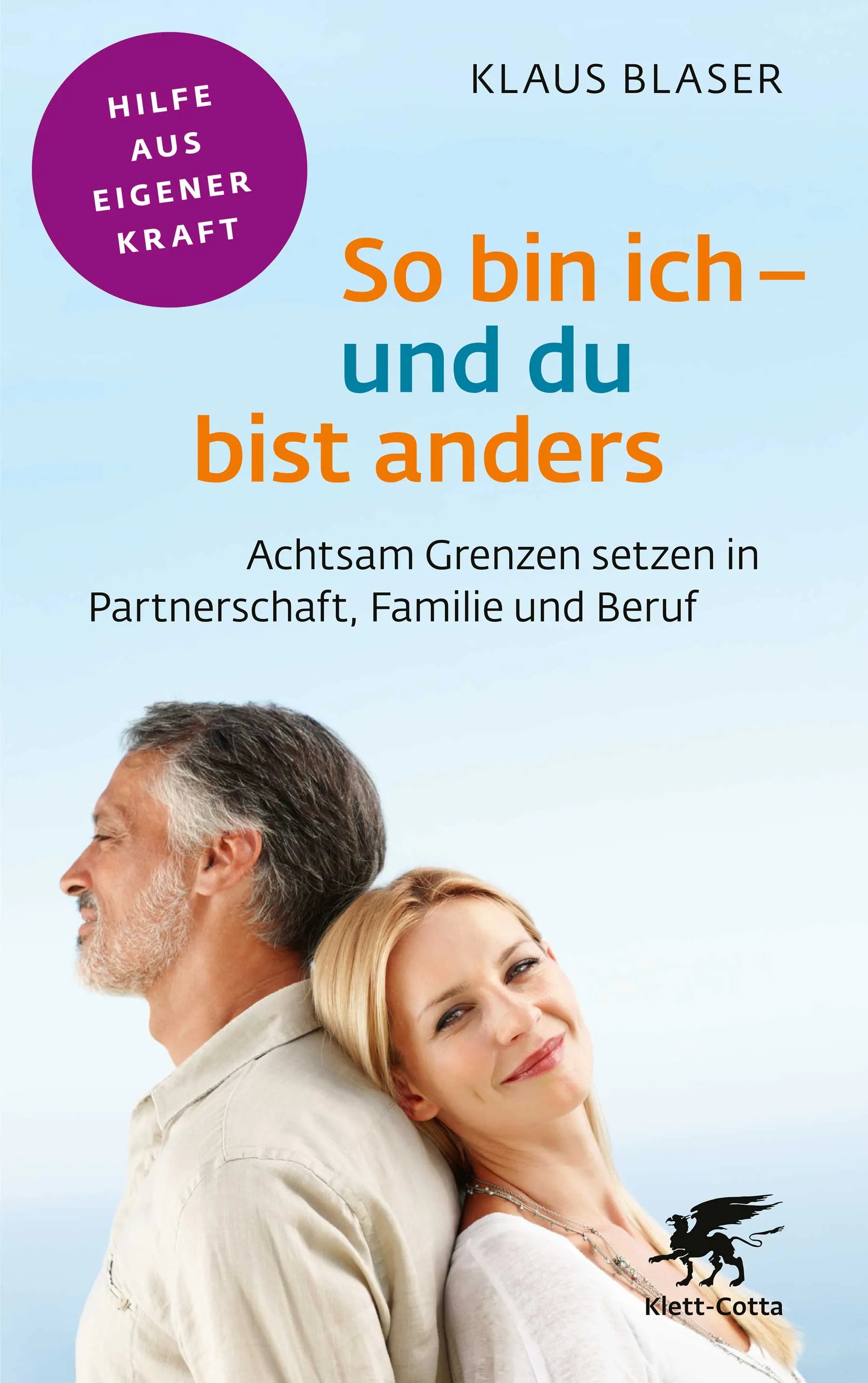 Buchcover von 'So bin ich – und du bist anders' - Paperback von Klaus Blaser