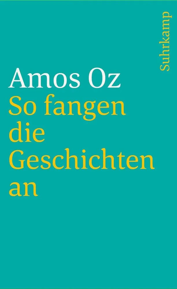 Cover: So fangen die Geschichten an (E-Book) von Amos Oz