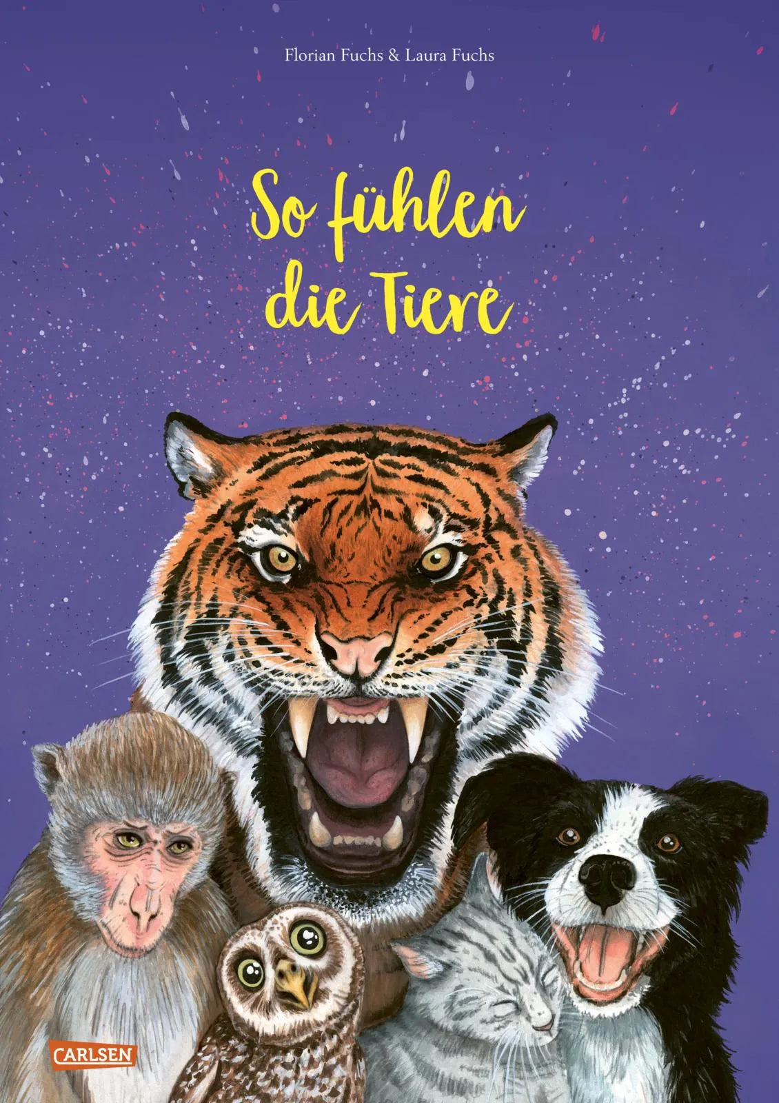 Cover: So fühlen die Tiere (Hardcover) von Florian Fuchs