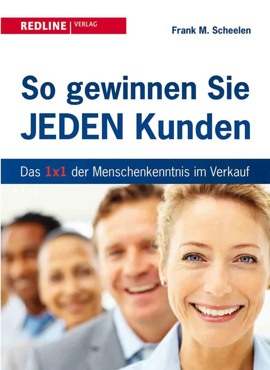 Buchcover von 'So gewinnen Sie jeden Kunden' - Gebundene Ausgabe von Frank M. Scheelen