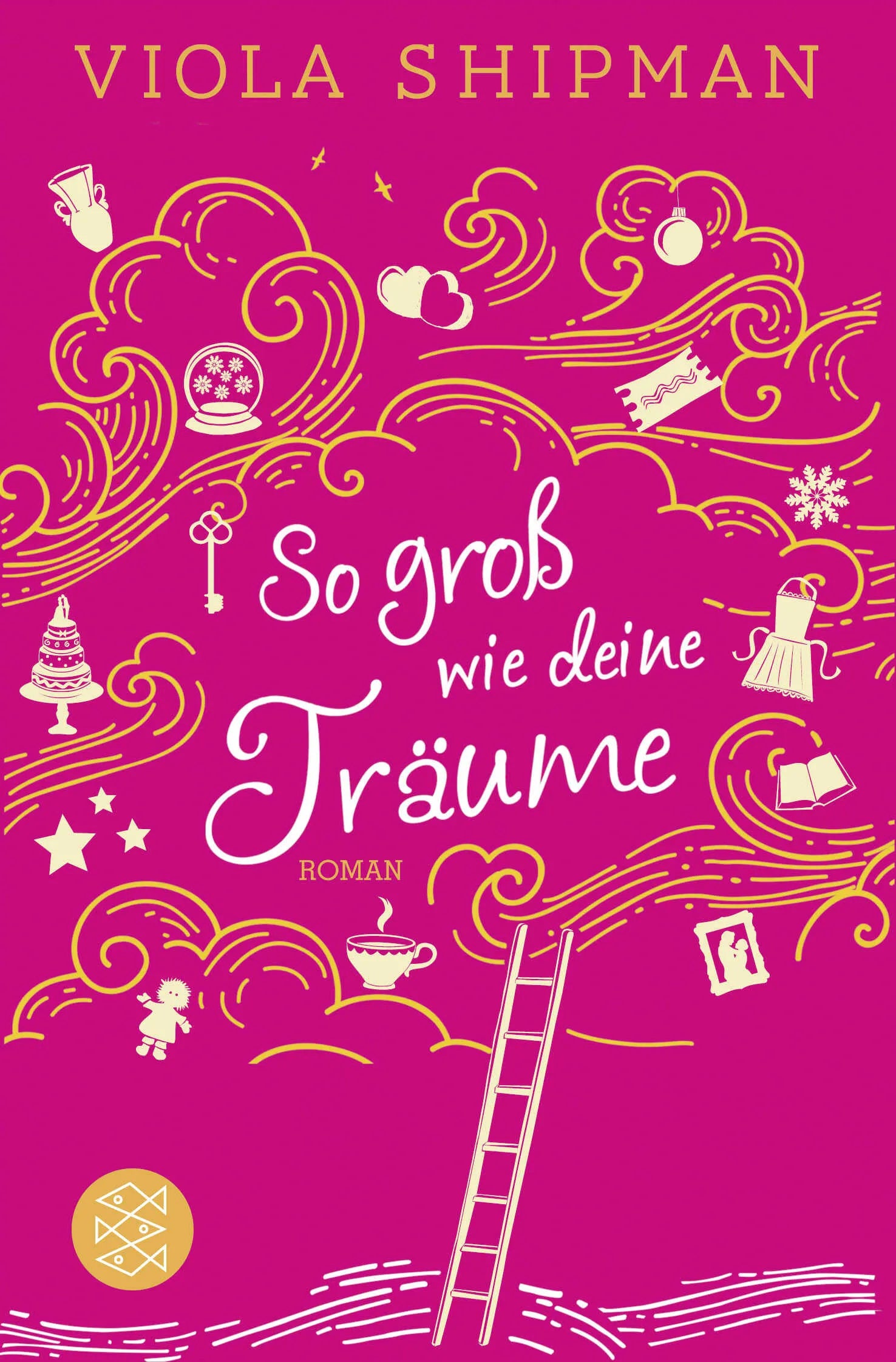 Buchcover von 'So groß wie deine Träume' - Taschenbuch von Viola Shipman