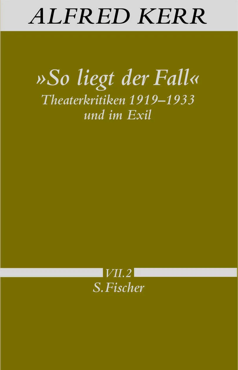 Buchcover von '»So liegt der Fall«' - Gebundene Ausgabe von Alfred Kerr