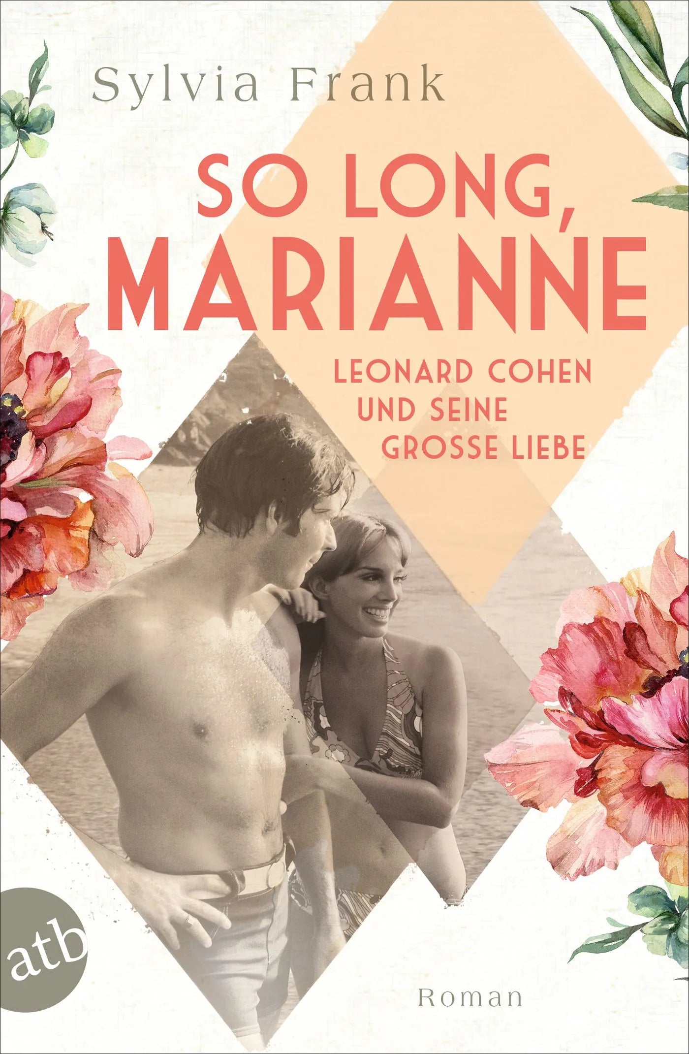 Buchcover von 'So long, Marianne – Leonard Cohen und seine große Liebe' - Taschenbuch von Sylvia Frank