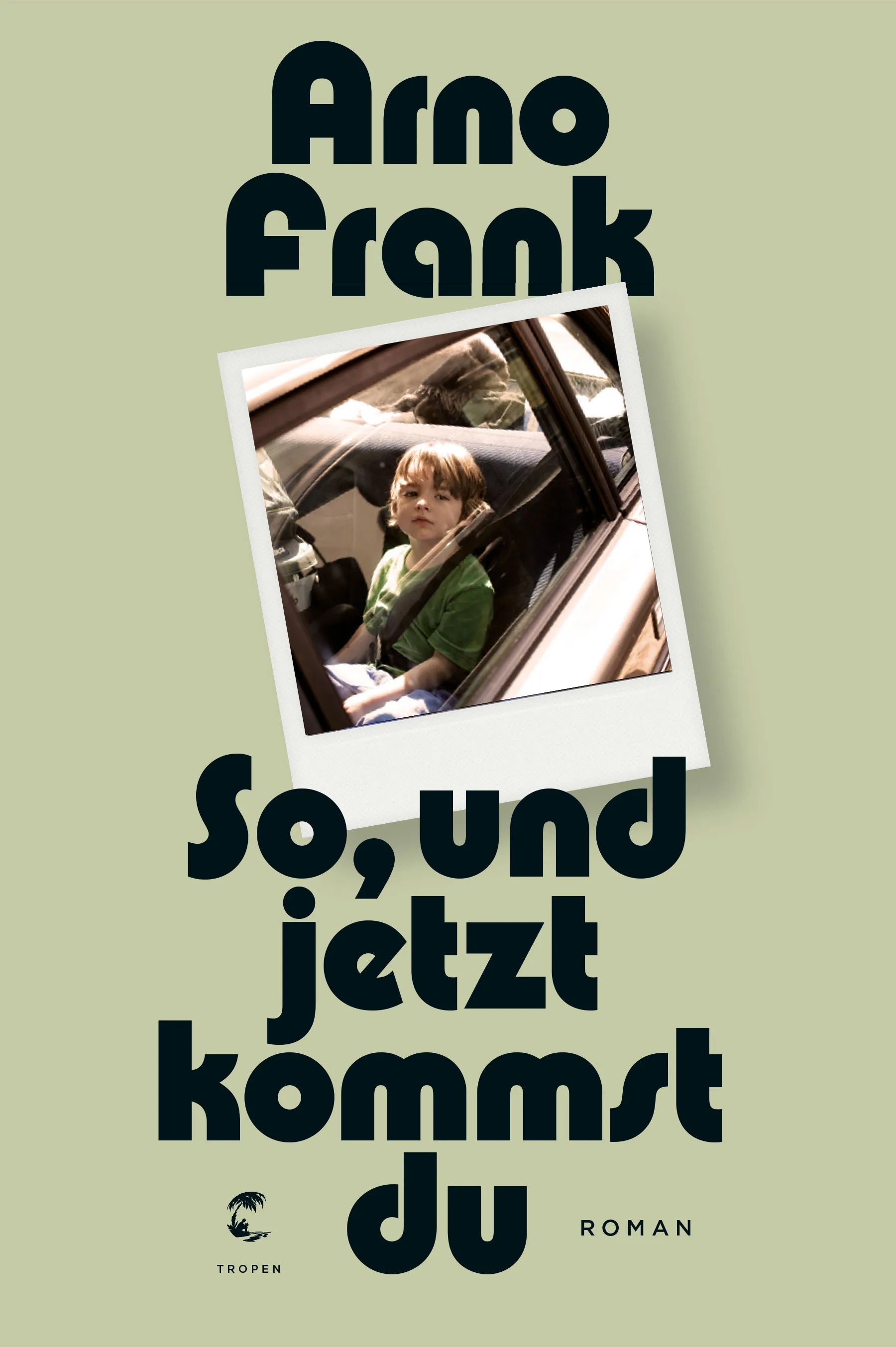 Buchcover von 'So, und jetzt kommst du' - Gebundene Ausgabe von Arno Frank