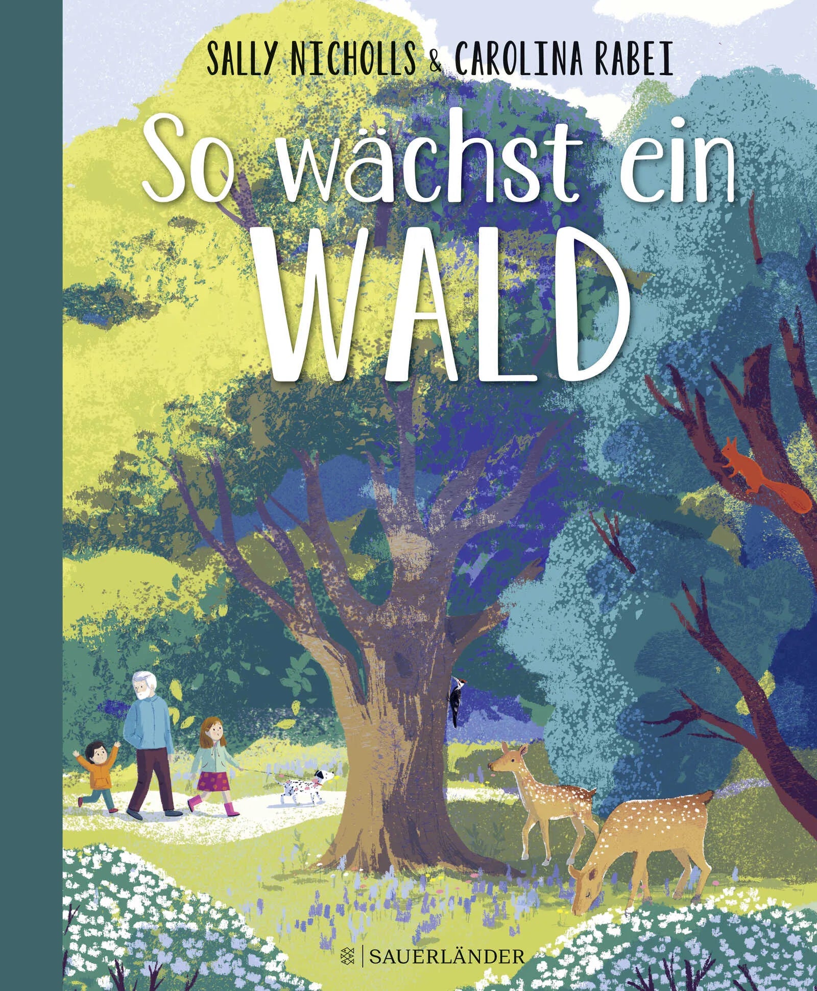 Buchcover von 'So wächst ein Wald' - Gebundene Ausgabe von Sally Nicholls