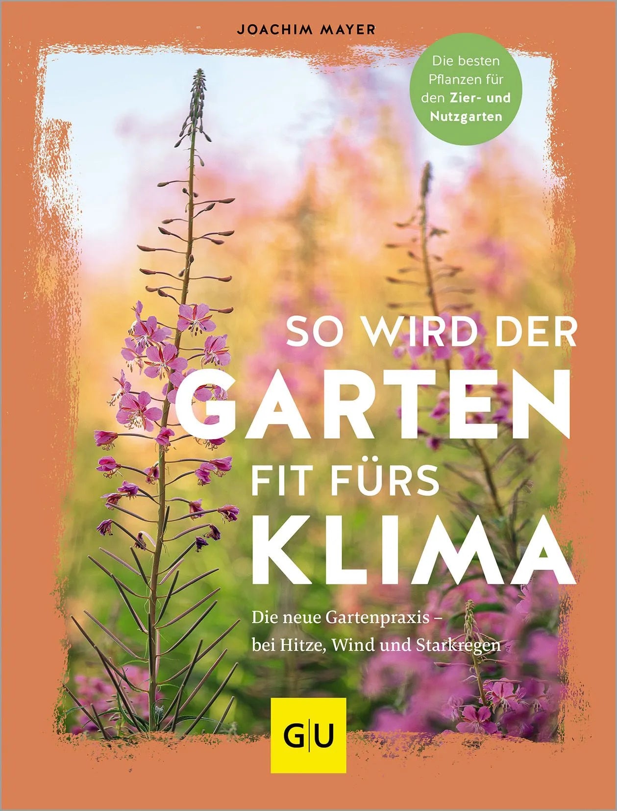 Cover: So wird der Garten fit fürs Klima (Hardcover) von Joachim Mayer