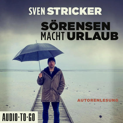 Cover: Sörensen macht Urlaub (Hörbuch Download) von Sven Stricker
