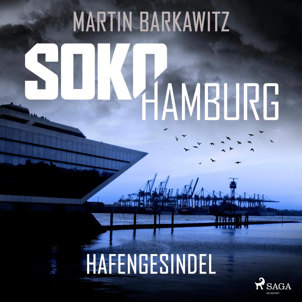 Cover: SoKo Hamburg: Hafengesindel (Hörbuch Download) von Martin Barkawitz