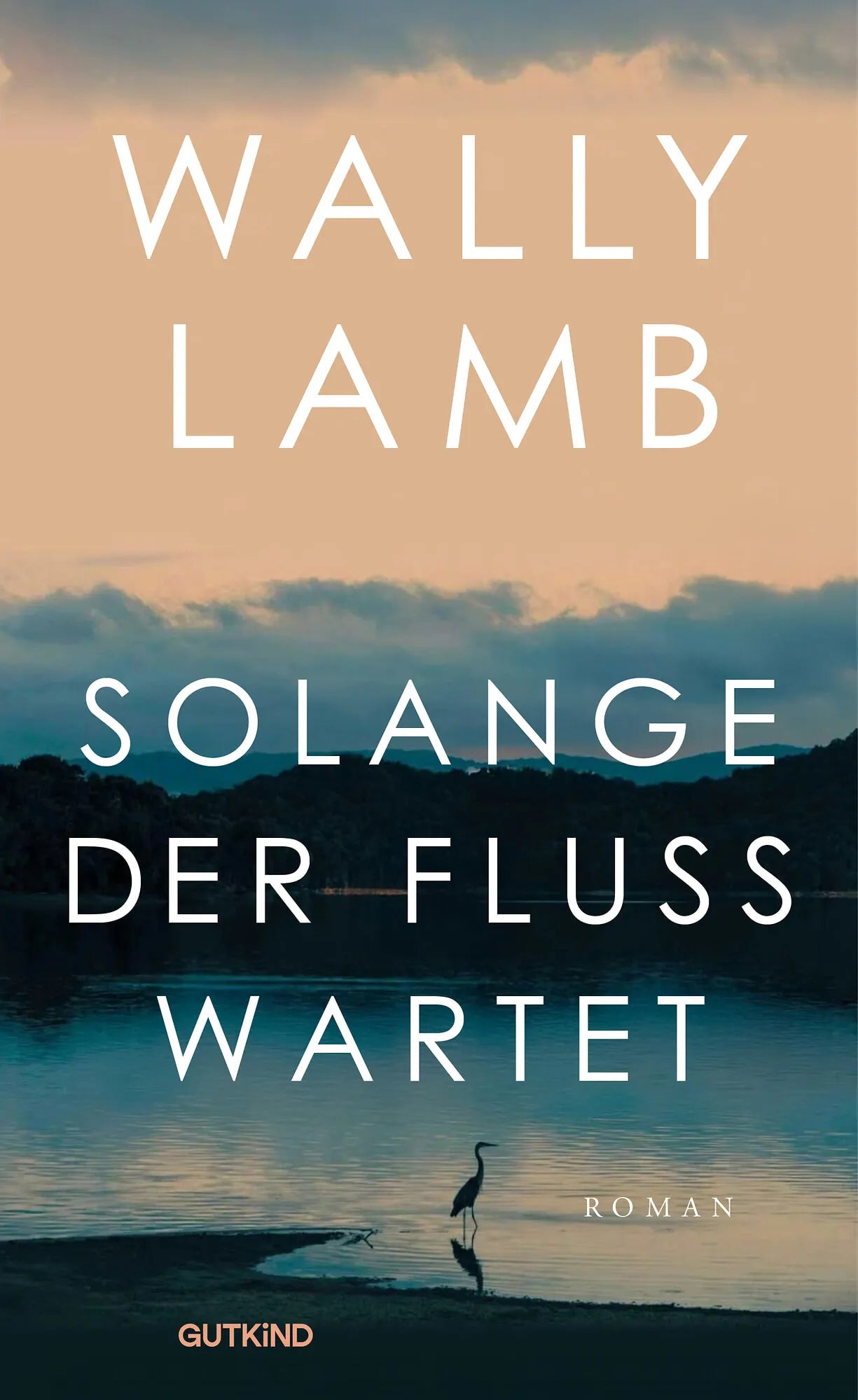 Cover: Solange der Fluss wartet (Hardcover) von Wally Lamb