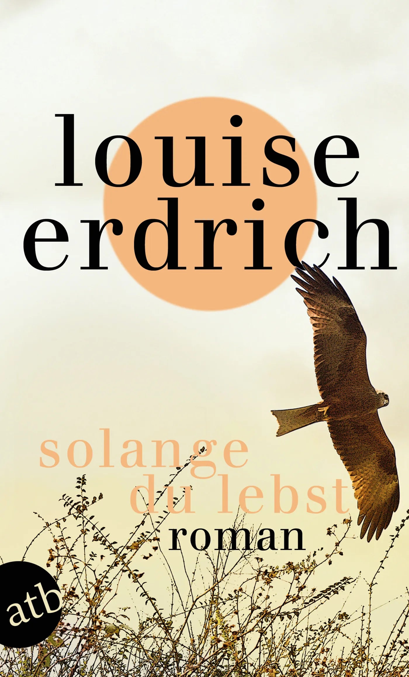 Buchcover von 'Solange du lebst' - Taschenbuch von Louise Erdrich