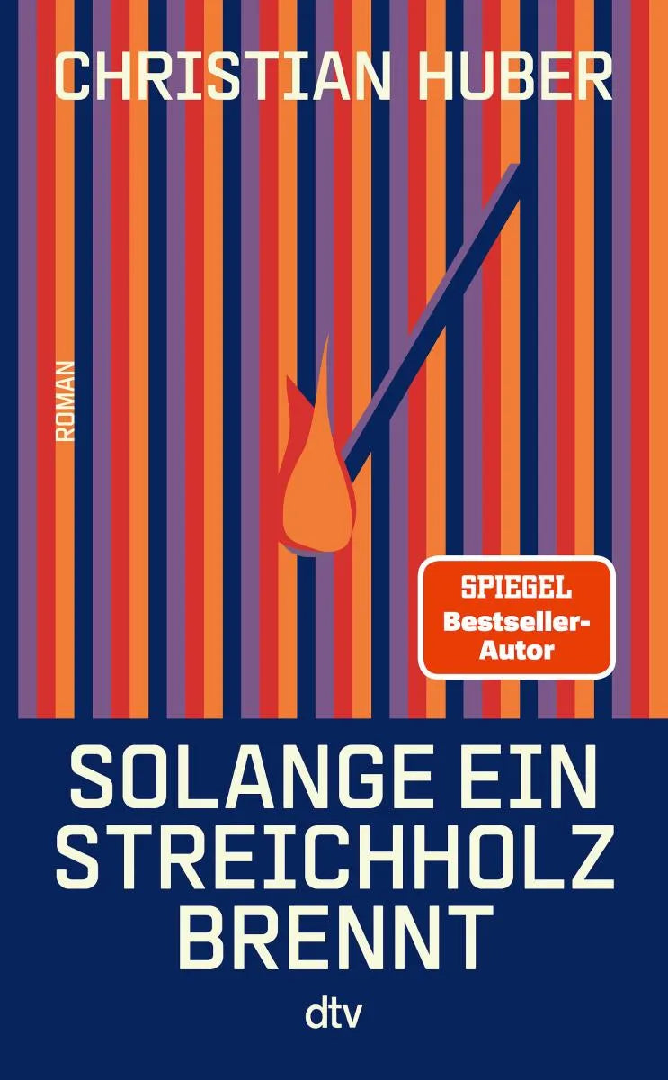 Cover: Solange ein Streichholz brennt (E-Book) von Christian Huber