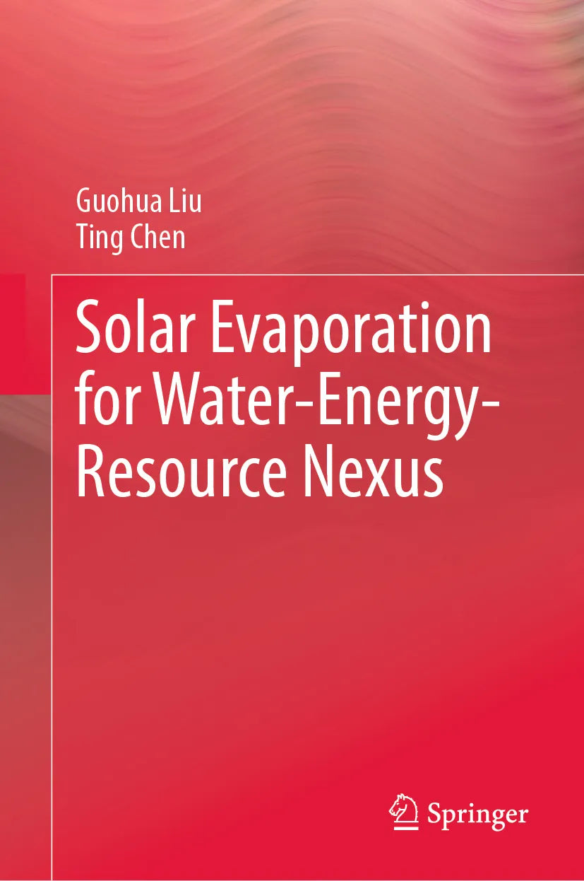Cover: Solar Evaporation for Water-Energy-Resource Nexus (E-Book) von Guohua Liu